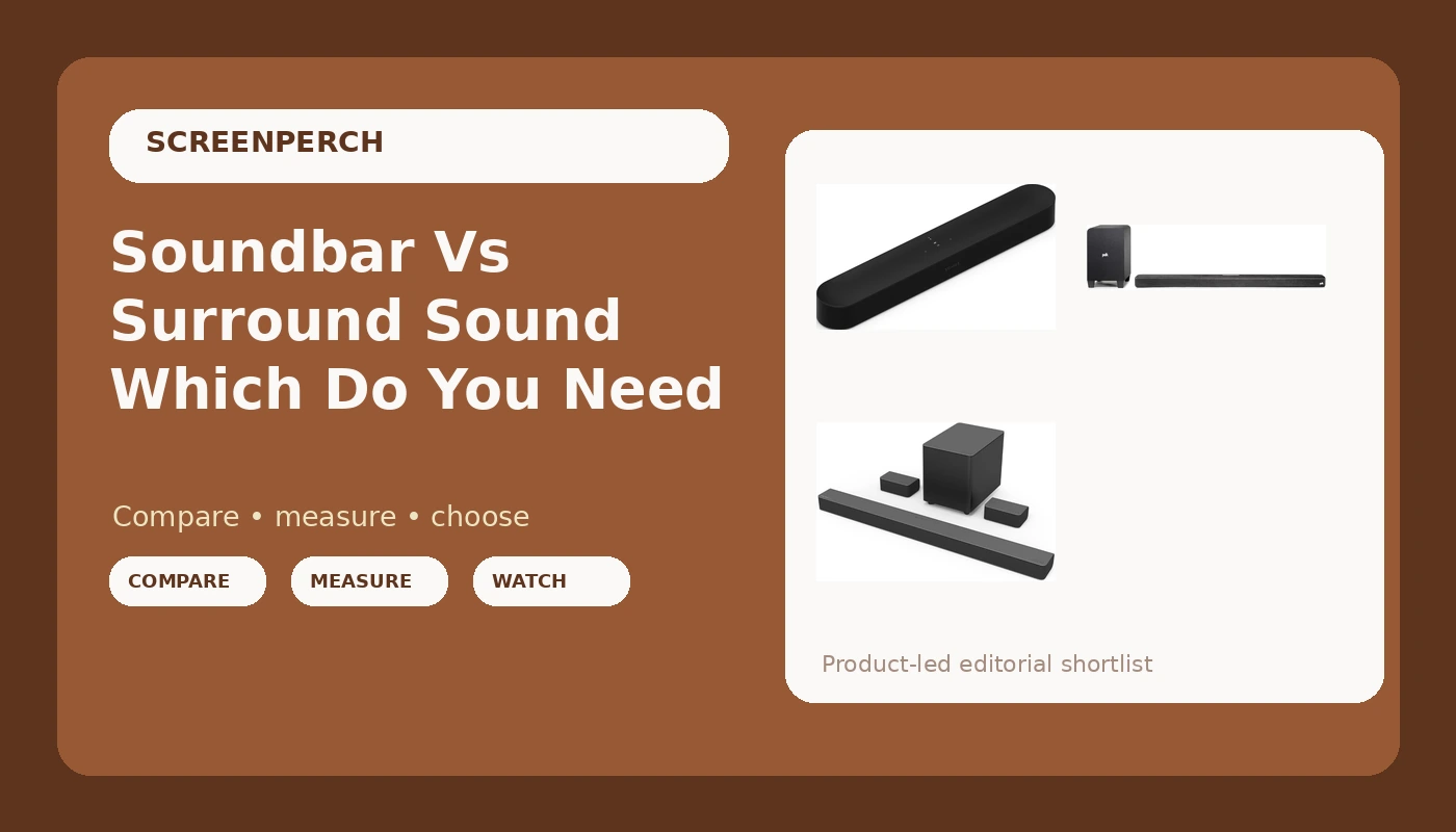 Soundbar Vs Surround Sound Which Do You Need - ScreenPerch review with measurements and honest opinion